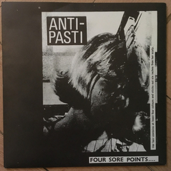 Anti-Pasti Four Sore Points.... Vinyl 7" USED