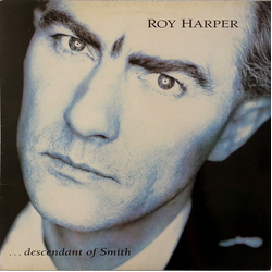 Roy Harper ...Descendants Of Smith Vinyl LP USED