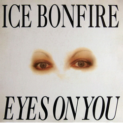 Ice Bonfire Eyes On You Vinyl 12" USED