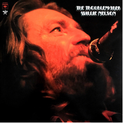 Willie Nelson The Troublemaker Vinyl LP USED