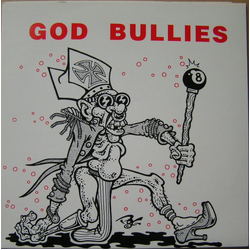 God Bullies How Low Can You Go Vinyl 7" USED