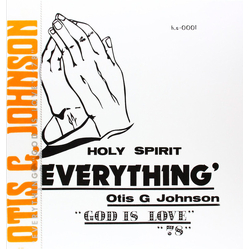 Otis G. Johnson Everything - God Is Love 78 Vinyl LP USED