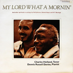 Charles Holland / Dennis Russell Davies My Lord What A Mornin' Vinyl LP USED