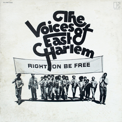 The Voices Of East Harlem Right On Be Free Vinyl LP USED