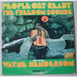 Freedom Sounds / Wayne Henderson People Get Ready Vinyl LP USED