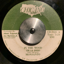 Monsanto In The Mood (En La Onda) Vinyl 7" USED