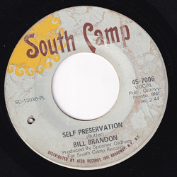 Bill Brandon Self Preservation / Full Grown Lovin' Man Vinyl 7" USED