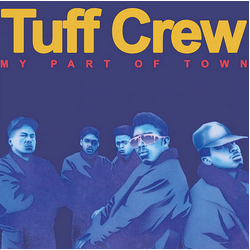 Tuff Crew My Part Of Town / Mountain's World Vinyl 7" USED