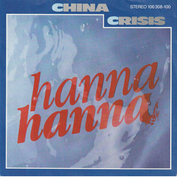 China Crisis Hanna Hanna Vinyl 7" USED