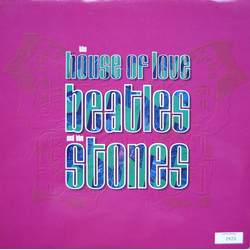 The House Of Love Beatles And The Stones Vinyl 12" USED
