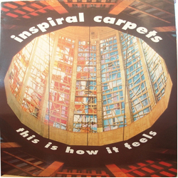 Inspiral Carpets This Is How It Feels Vinyl 12" USED