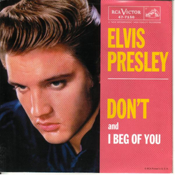 Elvis Presley / The Jordanaires Don't / I Beg Of You Vinyl 7" USED