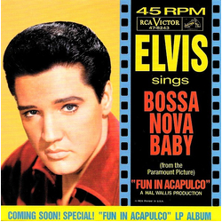 Elvis Presley / The Jordanaires Bossa Nova Baby / Witchcraft Vinyl 7" USED