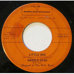 Harold Goad / The Shepard Of The Hills Band Little One / The One I Found Vinyl 7" USED