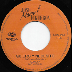 José Manuel Figueroa Jr. Quiero Y Necesito Vinyl 7" USED