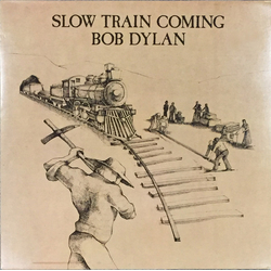 Bob Dylan Slow Train Coming Vinyl LP USED