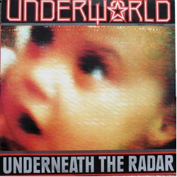 Underworld Underneath The Radar Vinyl 12" USED