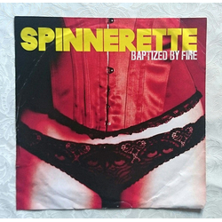 Spinnerette Baptized By Fire Vinyl 7" USED