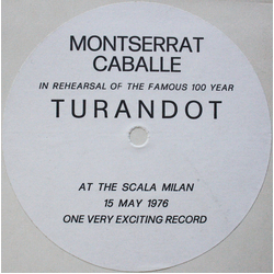 Montserrat Caballé Turandot Rehearsal At The Scala Milan Vinyl LP USED