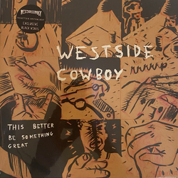 Westside Cowboy This Better Be Something Great Vinyl 12" USED