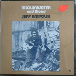 Jeff Ampolsk / Bob Norman (2) / Sis Cunningham Brownwater And Blood Vinyl LP USED