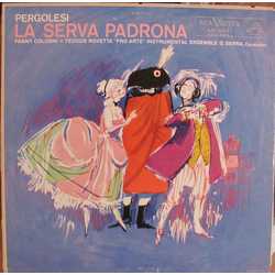 Giovanni Battista Pergolesi / Fanny Colorni / Teodoro Rovetta / G.Serra / "Pro Arte" Instrumental Ensemble La Serva Padrona Vinyl LP USED