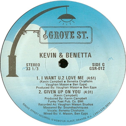 Kevin Campbell / Benetta Chisholm I Want U.2 Love Me / Given Up On You Vinyl 12" USED