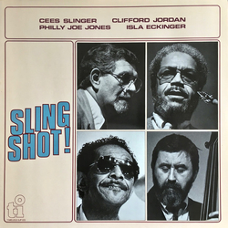 Cees Slinger / Clifford Jordan / "Philly" Joe Jones / Isla Eckinger Sling Shot! Vinyl LP USED