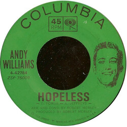 Andy Williams Hopeless USED VINYL 7INCH SINGLE 45 RPM