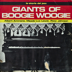 Albert Ammons / Meade "Lux" Lewis / Pete Johnson Giants Of Boogie Woogie Vinyl LP USED