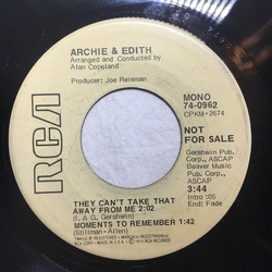 Archie & Edith They Can't Take That Away From Me / Oh, Babe, What Would You Say? Vinyl 7" USED