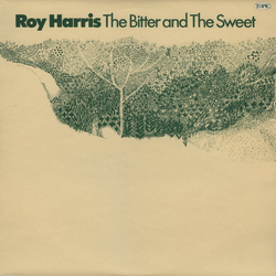 Roy Harris (3) The Bitter And The Sweet Vinyl LP USED