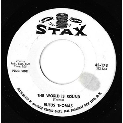 Rufus Thomas The World Is Round / Chicken Scratch Vinyl 7" USED