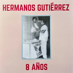 Hermanos Gutiérrez (2) 8 Años Vinyl LP USED