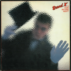 Brand X (3) Is There Anything About? Vinyl LP USED
