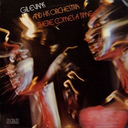 Gil Evans And His Orchestra There Comes A Time Vinyl LP USED