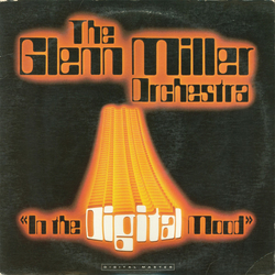 The Glenn Miller Orchestra In The Digital Mood Vinyl LP USED