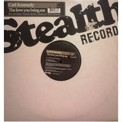 Carl Kennedy The Love You Bring Me Vinyl 12" USED