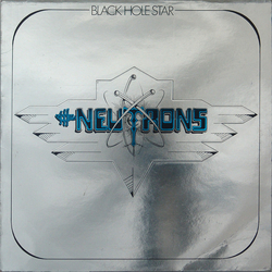 The Neutrons Black Hole Star Vinyl LP USED