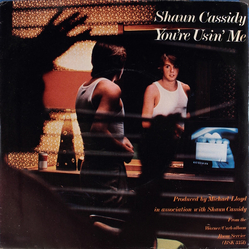 Shaun Cassidy You're Usin' Me Vinyl 7" USED