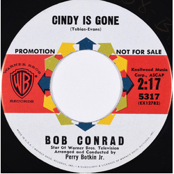 Bob Conrad (3) Cindy Is Gone Vinyl 7" USED