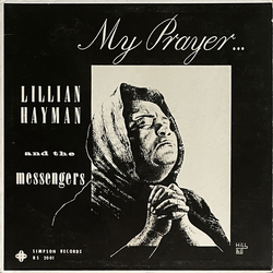 Lillian Hayman / The Messengers (31) My Prayer... Vinyl LP USED
