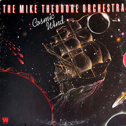 The Mike Theodore Orchestra Cosmic Wind Vinyl LP USED