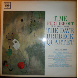 The Dave Brubeck Quartet Time Further Out (Miro Reflections) Vinyl LP USED