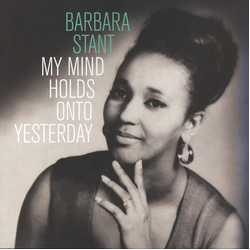 Barbara Stant My Mind Holds Onto Yesterday Vinyl LP USED