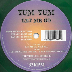 Yum Yum Let Me Go Vinyl 12" USED