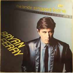 Bryan Ferry The Bride Stripped Bare Vinyl LP USED