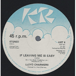 Lloyd Charmers If Leaving Me Is Easy / Give Me A Little More Vinyl 12" USED