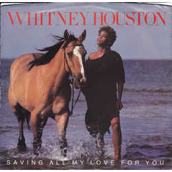 Whitney Houston Saving All My Love For You Vinyl 7" USED