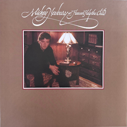 Mickey Newbury Heaven Help The Child Vinyl LP USED